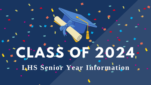Class of 20204 LHS Senior Year Information
